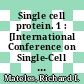 Single cell protein. 1 : [International Conference on Single-Cell Protein held at the Massachusetts Institute of Technology, October 9-11, 1967]