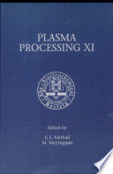 Proceedings of the Eleventh International Symposium on Plasma Processing : [held in Los Angeles, CA, May 5-10, 1996 .... was held as part of the 189th meeting of the Electrochemial Society] /
