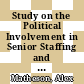 Study on the Political Involvement in Senior Staffing and on the Delineation of Responsibilities Between Ministers and Senior Civil Servants [E-Book] /