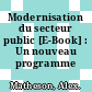 Modernisation du secteur public [E-Book] : Un nouveau programme /