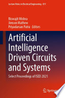 Artificial Intelligence Driven Circuits and Systems [E-Book] : Select Proceedings of ISED 2021 /