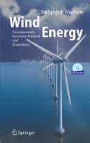 Wind energy : fundamentals resource analysis and economics : 31 tables /