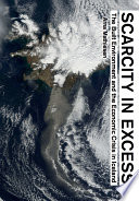 Scarcity in Excess : The Built Environment and the Economic Crisis in Iceland [E-Book]
