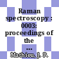 Raman spectroscopy : 0003: proceedings of the international conference : Reims, 08.09.1972-13.09.1972.