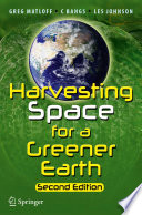 Harvesting Space for a Greener Earth [E-Book] /