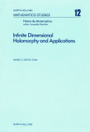 Infinite dimensional holomorphy and applications [E-Book] : [proceedings] /