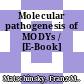 Molecular pathogenesis of MODYs / [E-Book]