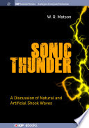 Sonic thunder : a discussion of natural and artificial shock waves [E-Book] /