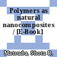 Polymers as natural nanocomposites / [E-Book]