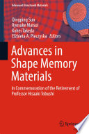 Advances in Shape Memory Materials [E-Book] : In Commemoration of the Retirement of Professor Hisaaki Tobushi /