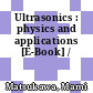 Ultrasonics : physics and applications [E-Book] /