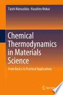 Chemical Thermodynamics in Materials Science [E-Book] : From Basics to Practical Applications /