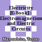 Electricity [E-Book] : Electromagnetism and Electric Circuits /