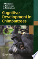 Cognitive Development in Chimpanzees [E-Book] /