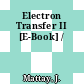 Electron Transfer II [E-Book] /
