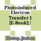 Photoinduced Electron Transfer I [E-Book] /