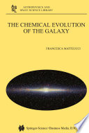 The Chemical Evolution of the Galaxy [E-Book] /