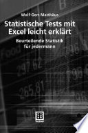 Statistische Tests mit Excel leicht erklärt [E-Book] : beurteilende Statistik für jedermann /
