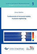 Fundamentals of microscale bubbles in process engineering [E-Book]
