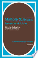 Multiple Sclerosis [E-Book] : Present and Future /