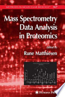 Mass Spectrometry Data Analysis in Proteomics [E-Book] /