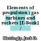 Elements of propulsion : gas turbines and rockets [E-Book] /