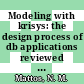 Modeling with krisys: the design process of db applications reviewed : International conference on entity relationship approach. 0008: proceedings: paper : Toronto, 10.89.