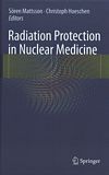 Radiation protection in nuclear medicine /