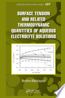 Surface tension and related thermodynamic quantities of aqueous electrolyte solutions [E-Book] /