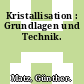 Kristallisation : Grundlagen und Technik.