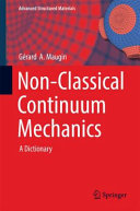 Non-classical continuum mechanics : a dictionary [E-Book] /
