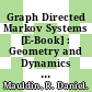 Graph Directed Markov Systems [E-Book] : Geometry and Dynamics of Limit Sets /