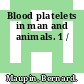 Blood platelets in man and animals. 1 /