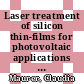 Laser treatment of silicon thin-films for photovoltaic applications [E-Book] /