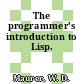 The programmer's introduction to Lisp.