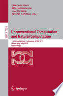 Unconventional Computation and Natural Computation [E-Book] : 12th International Conference, UCNC 2013, Milan, Italy, July 1-5, 2013. Proceedings /