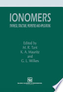 Ionomers [E-Book] : Synthesis, structure, properties and applications /