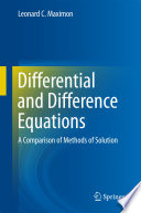 Differential and Difference Equations [E-Book] : A Comparison of Methods of Solution /