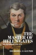 Master of Hell's Gates : William Kinghorne 1796-1878 [E-Book]