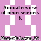 Annual review of neuroscience. 8.