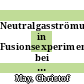 Neutralgasströmungen in Fusionsexperimenten bei endlichen Knudsenzahlen [E-Book] /