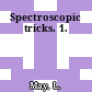 Spectroscopic tricks. 1.