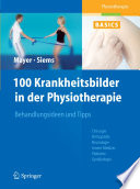 100 Krankheitsbilder in der Physiotherapie [E-Book] /