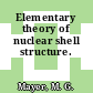 Elementary theory of nuclear shell structure.