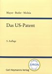 Das US-Patent : Erwirkung und Durchsetzung unter besonderer Berücksichtigung der Rechtsprechung /