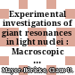 Experimental investigations of giant resonances in light nuclei : Macroscopic and microscopic aspects : invited talk presented at the International Symposium on Nuclear Reaction Models 1977 Balatonfüred, Hungary June 27 - July 1, 1977 [E-Book] /