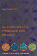 Mathematical models of hysteresis and their applications /