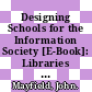 Designing Schools for the Information Society [E-Book]: Libraries and Resource Centres /