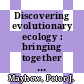 Discovering evolutionary ecology : bringing together ecology and evolution [E-Book] /