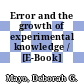 Error and the growth of experimental knowledge / [E-Book]